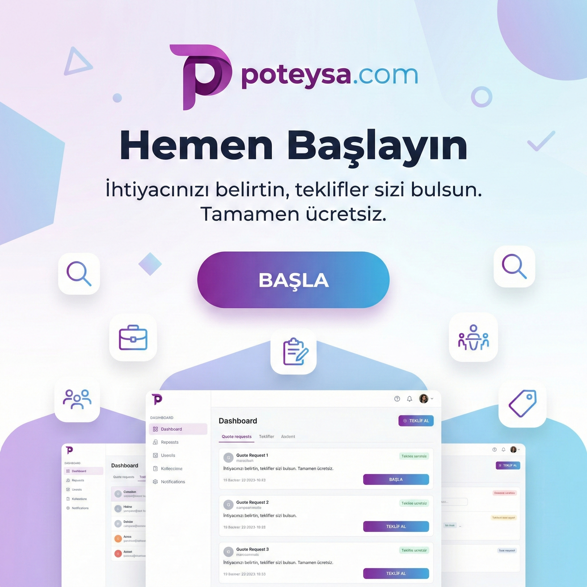 İhtiyacınızı belirtin, teklifler sizi bulsun